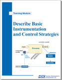 Describe Basic Instrumentation and Control Strategies - feedback, feedforward, and cascade process control loops